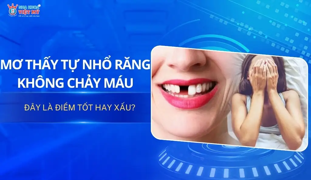 mơ thấy răng chảy máu